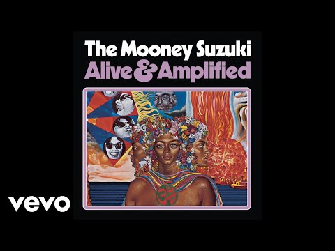 The Mooney Suzuki - Alive & Amplified (Audio)