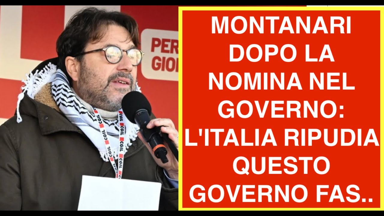 MONTANARI DOPO LA NOMINA NEL GOVERNO: L'ITALIA RIPUDIA QUESTO GOVERNO FAS..