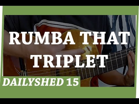 The #DailyShed episode 15 - RUMBA THAT TRIPLET