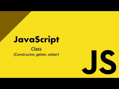 Javascript Class Tutorial For Beginners Constructor Getter Setter This