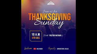 Thanksgiving Sunday|| KIN Church Service (05/12/2021)