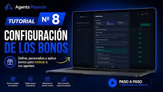 Tutorial Nº 8 - Configuración de los Bonos - Agents Payouts
