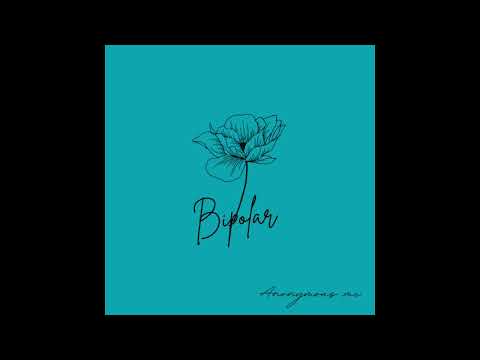 Anonymous mc- Bipolar