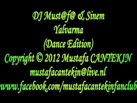 DJ Must@f@ & Sinem - Yalvarma (Dance Edition)