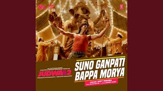 Suno Ganpati Bappa Morya (From "Judwaa 2")