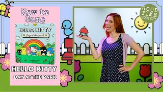 How to Play Hello Kitty: Day at the Park | How to Game with Becca Scott