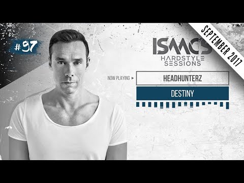 ISAAC'S HARDSTYLE SESSIONS #97 | SEPTEMBER 2017