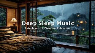 Peaceful Rainfall & Piano Music – Gentle Sleep Sounds for Stress Relief and Anxiety Reduction