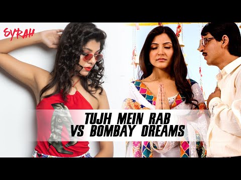 Tujh Mein Rab Dikhta Hai Vs Bombay Dreams | Mashup | DJ Syrah | Bollywood Forever 11