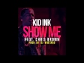 Kid Ink Ft. Chris Brown Show Me instrumental(With ...