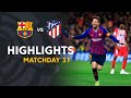 Highlights FC Barcelona vs Atlético de Madrid (2-0)