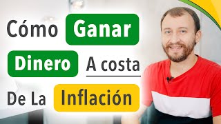 Video: Cómo Ganar Dinero A Costa De La Inflación