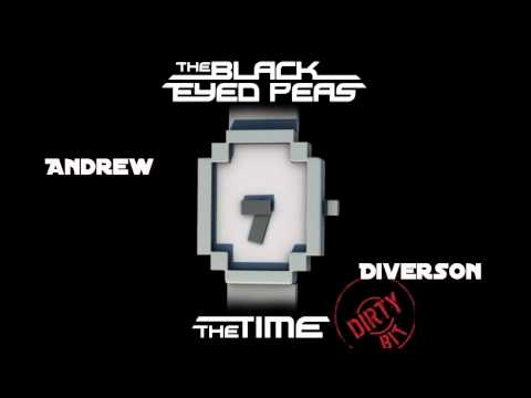 The Black Eyed Peas - The Time (The Dirty Bit) (Andrew Diverson Remix)