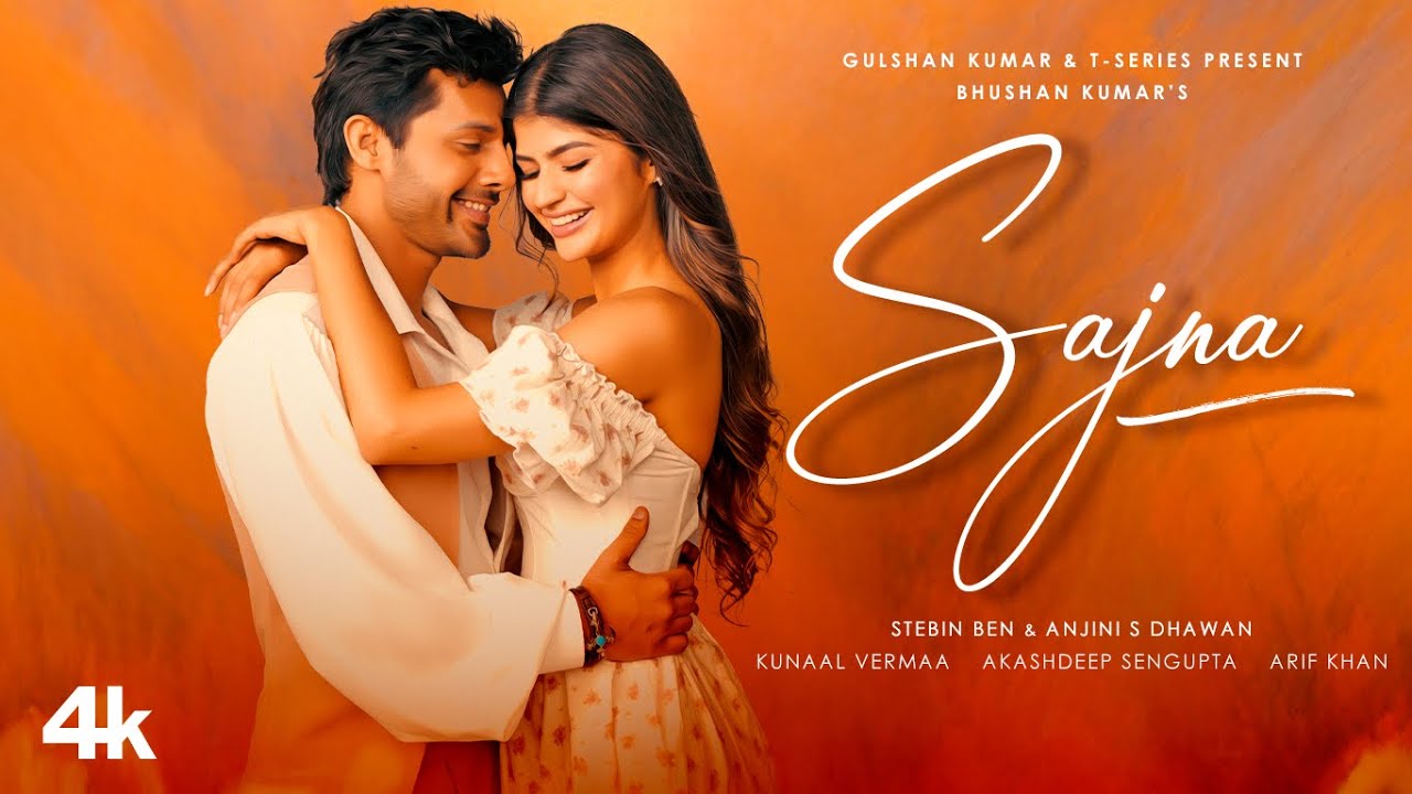 Sajna Lyrics | Stebin Ben