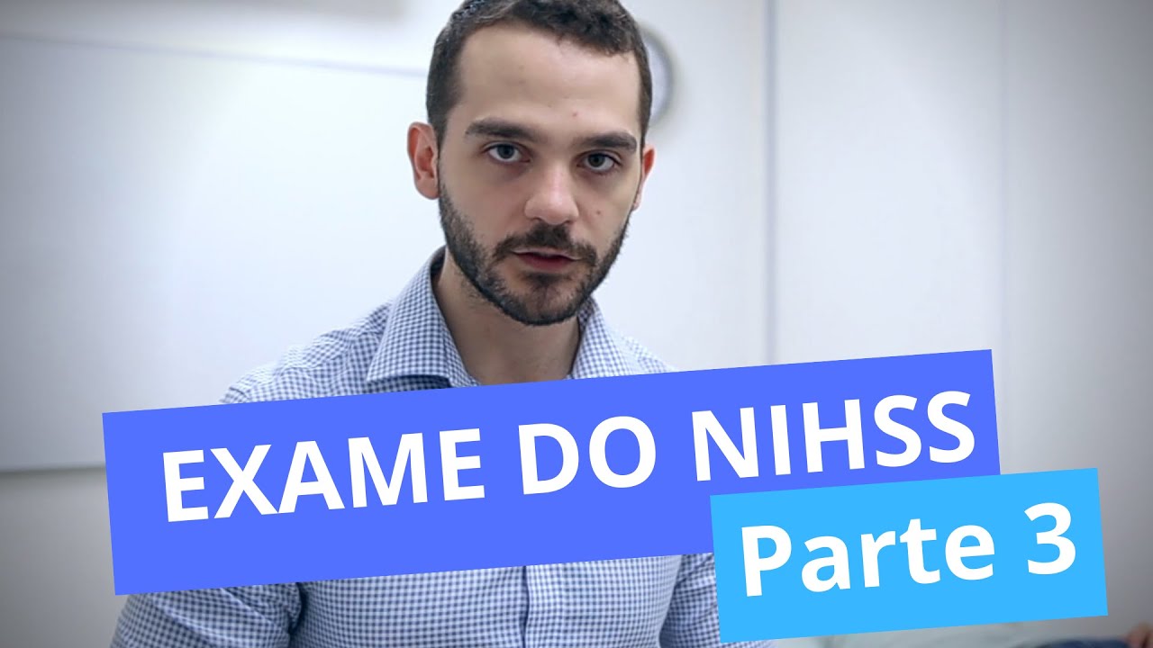 Exame de NIHSS - Itens de 7 a 9