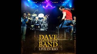 Dave Matthews Band - Bartender (Live in Rio)