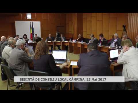 Ședință Consiliul Local Câmpina 25 mai 2017