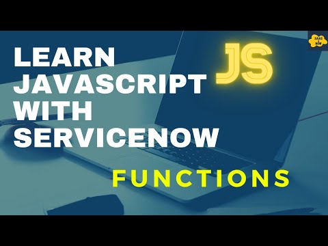 #10 Functions in JavaScript | Learn JavaScript With ServiceNow | ServiceNow JavaScript Tutorial