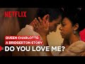 Do You Love Me Queen Charlotte A Bridgerton Story Netflix Philippines