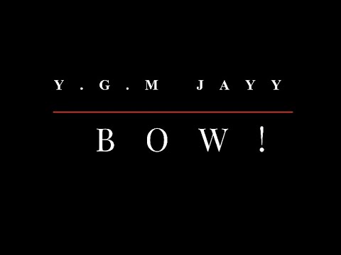 Y.G.M Jayy - BOW! (prod by. ​⁠LostNFound)