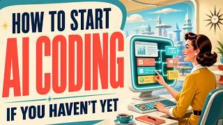 Where to Start AI Coding if You're Not Yet