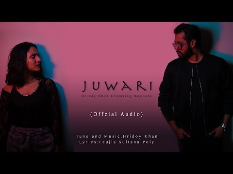 Juwari - Hridoy Khan feat. Doyeeta (Official Audio)