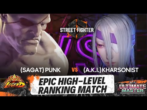 Street Fighter 6 - Punk (top1 Sagat) vs kharsonist (ULTIMATE MASTER A.K.I.) - 🔥Epic Ranked Match