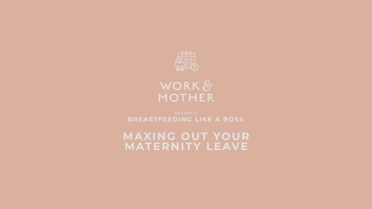 Maxing Out Your Maternity Leave