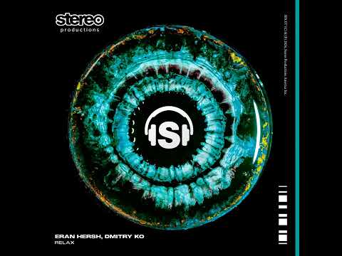 Eran Hersh, Dmitry KO -  Relax [Stereo Productions]