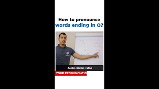 How to pronounce words ending in O #shorts