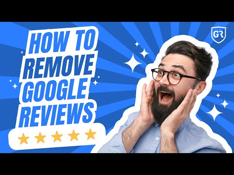 How to Remove Google Reviews - Guaranteed Removals
