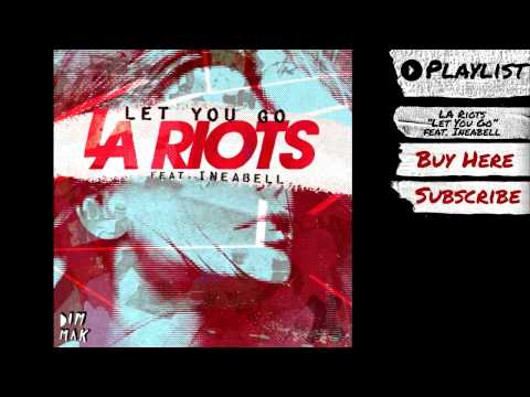 LA Riots feat. Ineabell - 