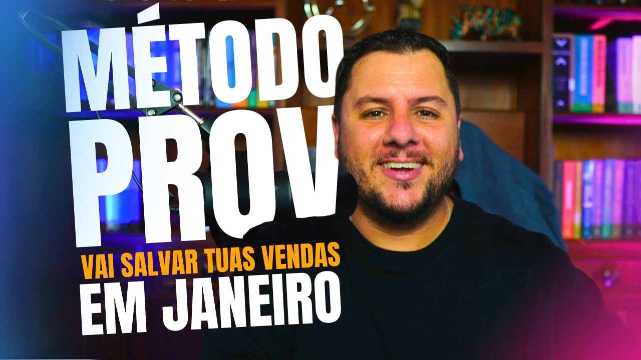 Usando o MÉTODO PROV para ALAVANCAR AS VENDAS Em Janeiro