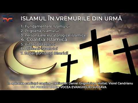 Islamul in vremurile din urma - 04/07 - Coalitia Islamica - Viorel Candrianu