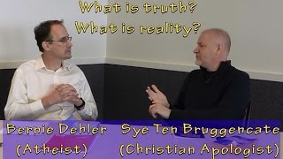 What is truth?  Sye Ten Bruggencate (Christian) and Bernie Dehler (atheist) discuss it