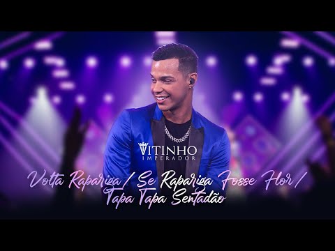 Volta Rapariga / Se Rapariga Fosse Flor / Tapa Tapa Sentadão | Vitinho Imperador | #ElevandoONível