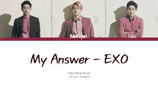 EXO (엑소) - My Answer (Korean Ver.) (Han/Rom/Eng Lyrics/가사)