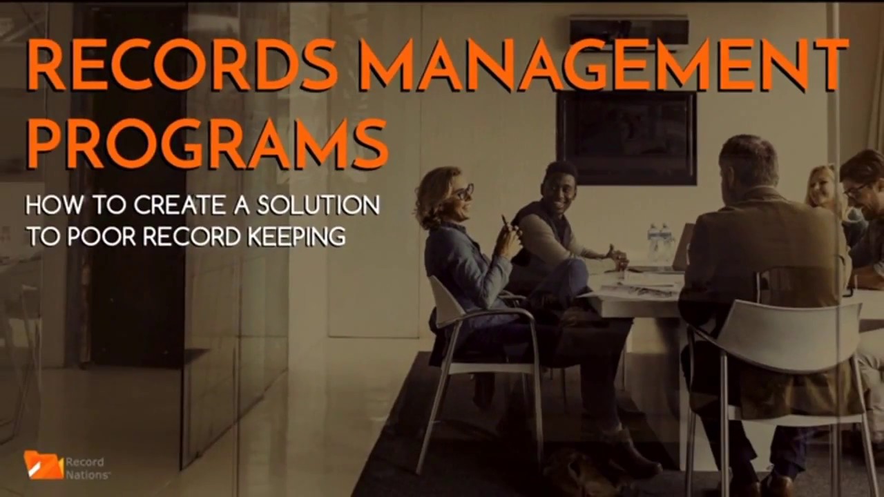 Records Management Programs: How to Create a Solution to Poor Record Keeping