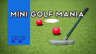 Mini Golf Mania -Plebeians Play-