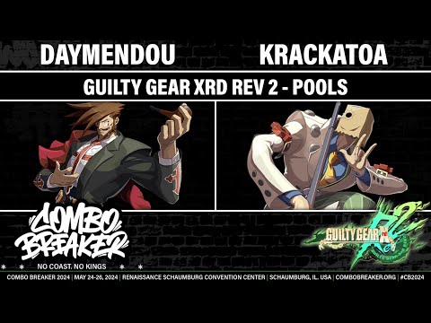 COMBO BREAKER 2024 POOLS - daymendou (Slayer) vs Krackatoa (Faust) - Guilty Gear Xrd REV 2