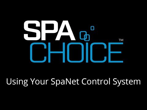 SpaChoice - Using Your SpaNet Control System