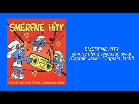 SMERFNE HITY   Smerfy płyną zwiedzać świat Captain Jack – Captain Jack