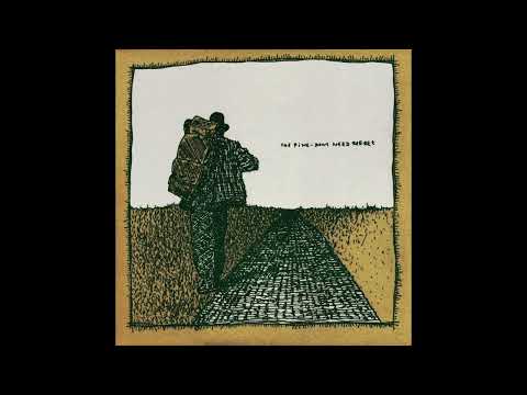 The Pine - Don't Need Regret (Full Album, Vinyl Rip)