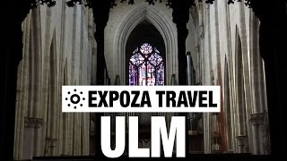 Ulm (Germany) Vacation Travel Video Guide