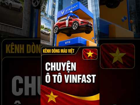 Chuyện Ô Tô VinFast