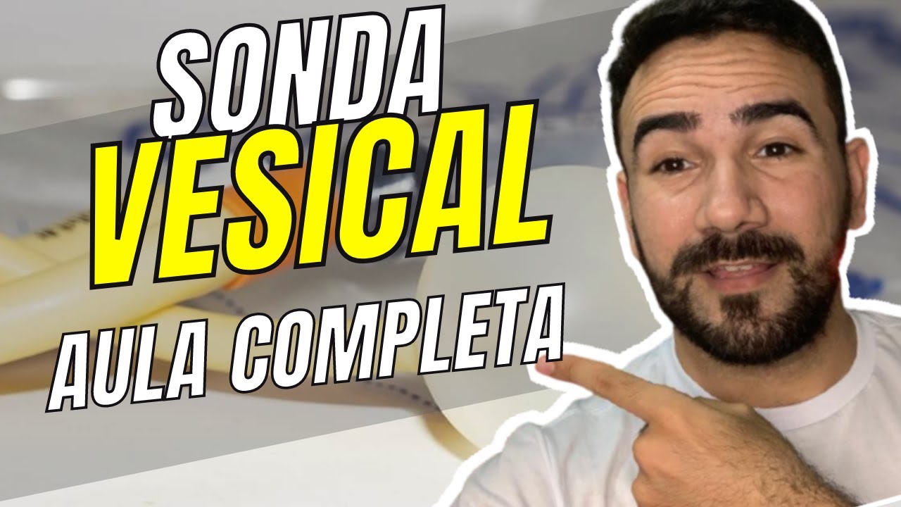 Sonda Vesical e os Cuidados de Enfermagem