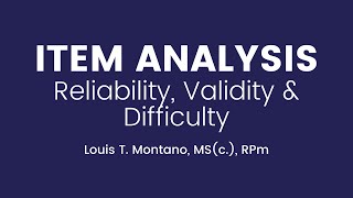 Item Analysis (Reliability, Validity, Difficulty) in Thesis and Assessment