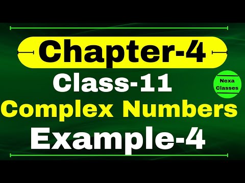 Example 4 Chapter 4 Class 11 Math | Complex Numbers and Quadratic Equations | CBSE NCERT