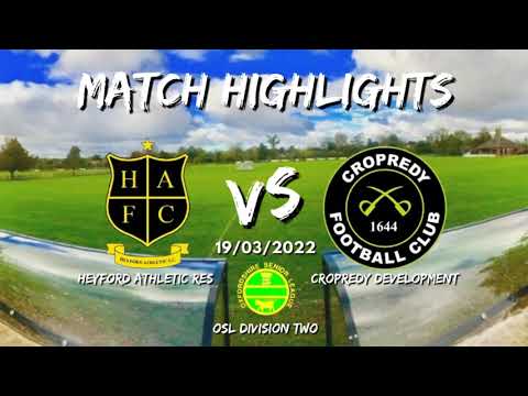 Heyford Athletic Res vs Cropredy Devs - MATCH HIGHLIGHTS 19/03/2022