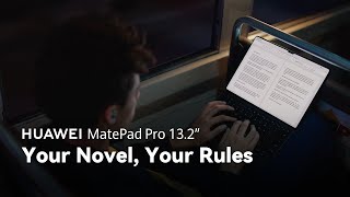 Huawei MatePad Pro 13.2" - Your Novel, Your Rules